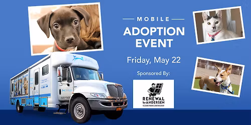 Mobile Pet Adoption Event! Sponsored by Renewal By Andersen of Long Island!