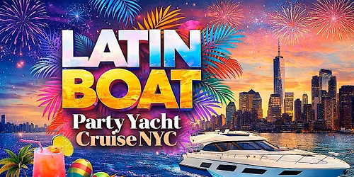 #1 NEW YORK CITY - LATIN BOAT PARTY YACHT CRUISE | STATUE OF LIBERTY