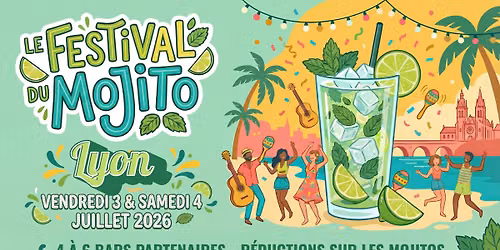 LE FESTIVAL DU MOJITO - Lyon
