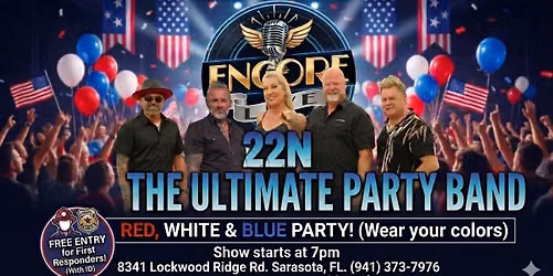 22N at Encore Live (First Responder Free Entry)