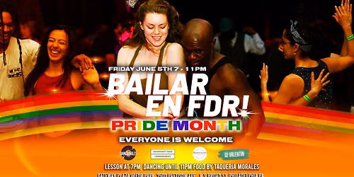 Bailar En FDR! Pride Month Edition, Everyone is Welcome!