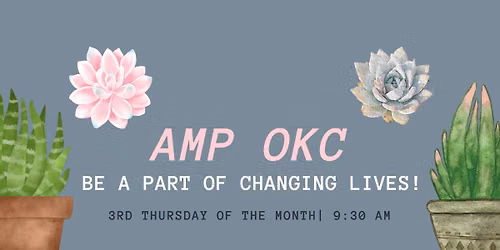 OKC\u2019s Monthly AMP Networking Meet-up! 