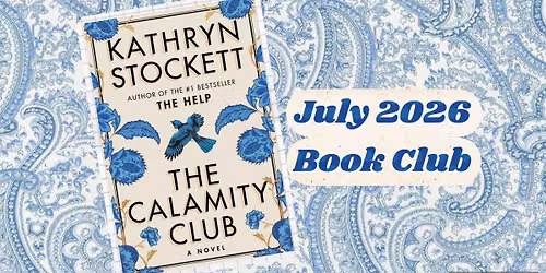 \u201cThe Calamity Club\u201d July 2026 Book Club
