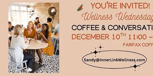 Wellness Wednesday Coffee & Conversations