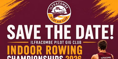 Ilfracombe Pilot Gig Club Indoor Rowing Championships 2026
