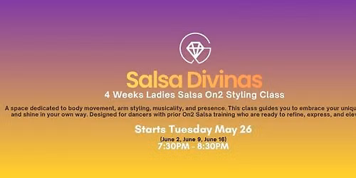 Salsa Divinas \u2013 Ladies Styling On2 Styling Class - Starts May 26