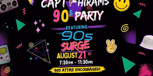 Captain Hirams 90s Party