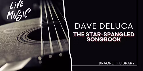 The Star-Spangled Songbook with Dave DeLuca