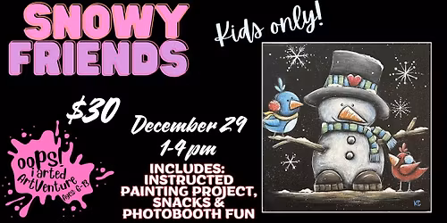 Kids Drop Off - Snowy Friends - Ages 6-13