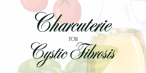Charcuterie for Cystic Fibrosis