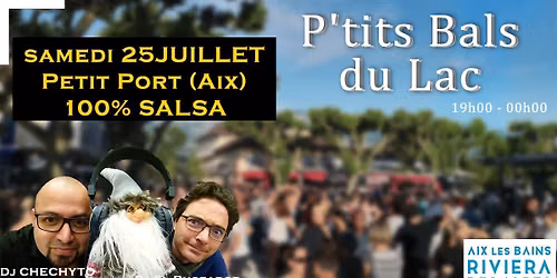 P'tit Bal du Lac 100% SALSA au Petit Port - Aix Riviera Des Alpes