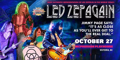 Led Zepagain - The Most Authentic Representation of Led Zeppelin in The World Today!