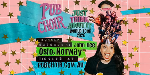 Pub Choir Oslo - John Dee (Just Think About It)