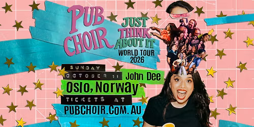 Pub Choir Oslo - John Dee (Just Think About It)