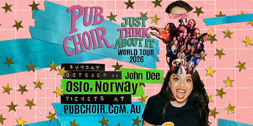 Pub Choir Oslo - John Dee (Just Think About It)