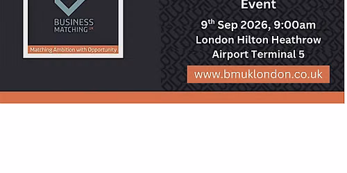 BMUK Business Matching UK - London Launch Event