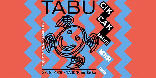 CikCak koncerti: TABU @ Kino \u0160i\u0161ka 