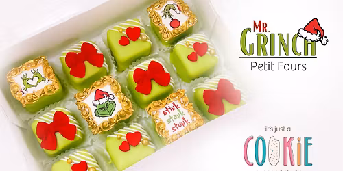 Mr. Grinch Petit Fours Class