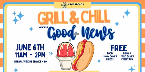 Grill and Chill with Good News