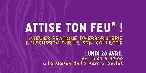 Attise ton feu ! Care & Herboristerie