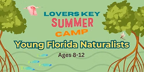 Summer Camp: Young Florida Naturalists
