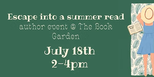 Escape Into A Summer Read Author Event @ The Book Garden