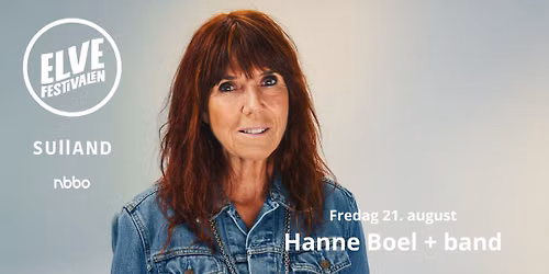 Hanne Boel // inkl. support: Yngvil - dørene åpner kl. 17 // Elvefestivalen