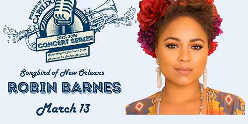 FOC Concert Series Presents Robin Barnes \u2013 The Songbird of New Orleans