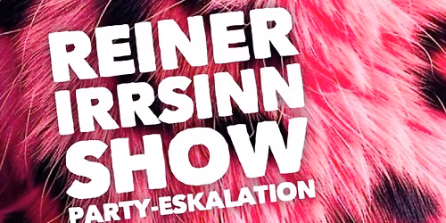 Reiner Irrsinn Show - After Weihnachtsmarkt Party JOES GARAGE
