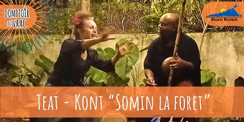  SPECTACLE - "Somin la For\u00e9" \ud83c\udf33 (th\u00e9\u00e2tre & conte)