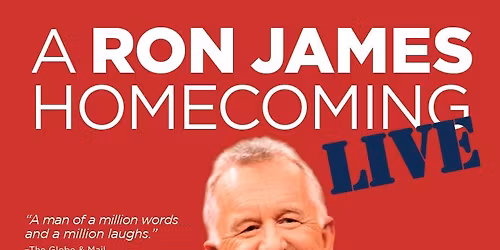 Ron James - Comedian at EA Rawlinson Centre for the Arts
