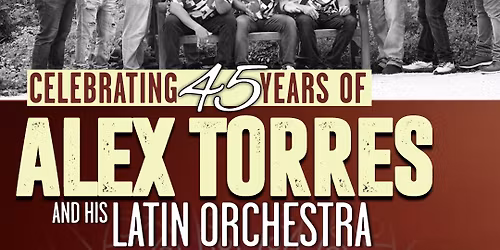 Celebrating 45 Years of Alex Torres