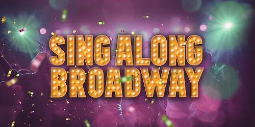 Singalong Broadway!
