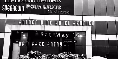 The Hoodoo Heathens\/Sugargum\/Four Lions\/Mia Mazzarella