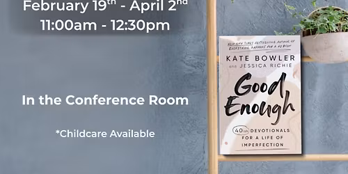 Lenten Study - Good Enough by Kate Bowler