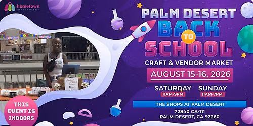 Palm Desert Back To School Craft and Vendor Market