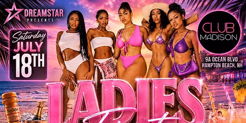 LADIES FIRST - BADDIES, BOTTLES & BIKINIS