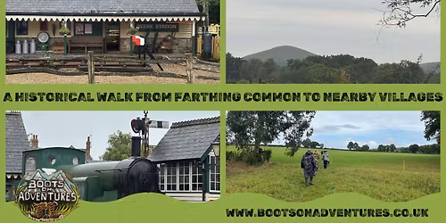 A historical walk from Farthing Common to nearby villages