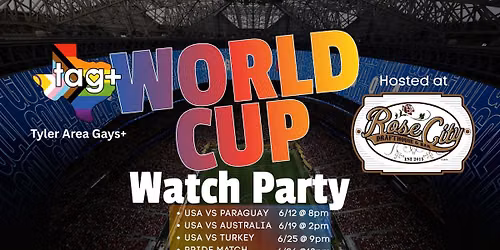 TAG+ World Cup Watch Party: Pride Match