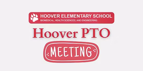 Hoover PTO: Monthly Meeting