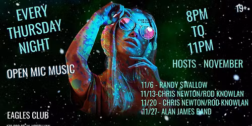 OPEN MIC MUSIC every Thursday @ The Eagles Club