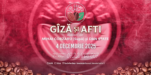 The Coffee Shop Music - Concert G\u00eez\u0103 \u0219i Afti