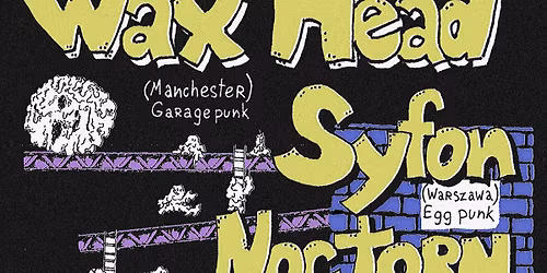 RAW WAVE - WAX HEAD + SYFON + NOCTORN