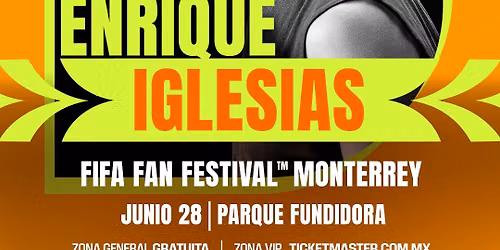 Enrique Iglesias \u2022 28.06.2026 \u2022 Monterrey