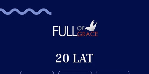 Jubileusz Full of Grace