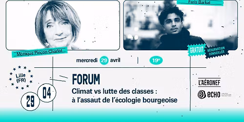 FORUM : Climat vs lutte des classes : \u00e0 l'assaut de l'\u00e9cologie bourgeoise \u2219 L'A\u00e9ronef