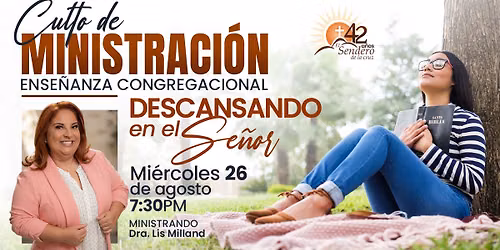 Ense\u00f1anza Congregacional - Descansando En El Se\u00f1or - Dra. Lis Milland