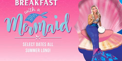 Breakfast with a Mermaid