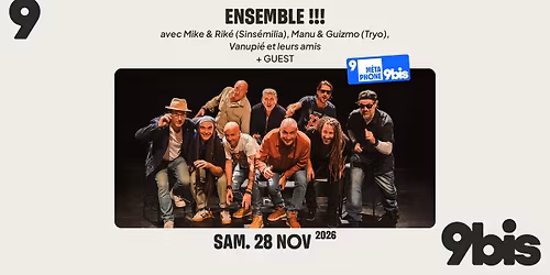 ENSEMBLE !!! avec Mike et Rik\u00e9 (Sins\u00e9milia) Manu et Guizmo (Tryo), Vanupi\u00e9 et leurs amis + guest