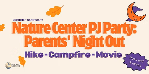 Nature Center PJ Party: Parents' Night Out